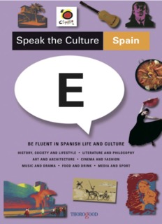 Speak the Culture: Spain: Be Fluent in Spanish Life and Culture
