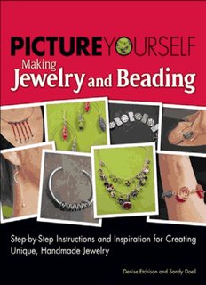Picture Yourself Making Jewelry and Beading